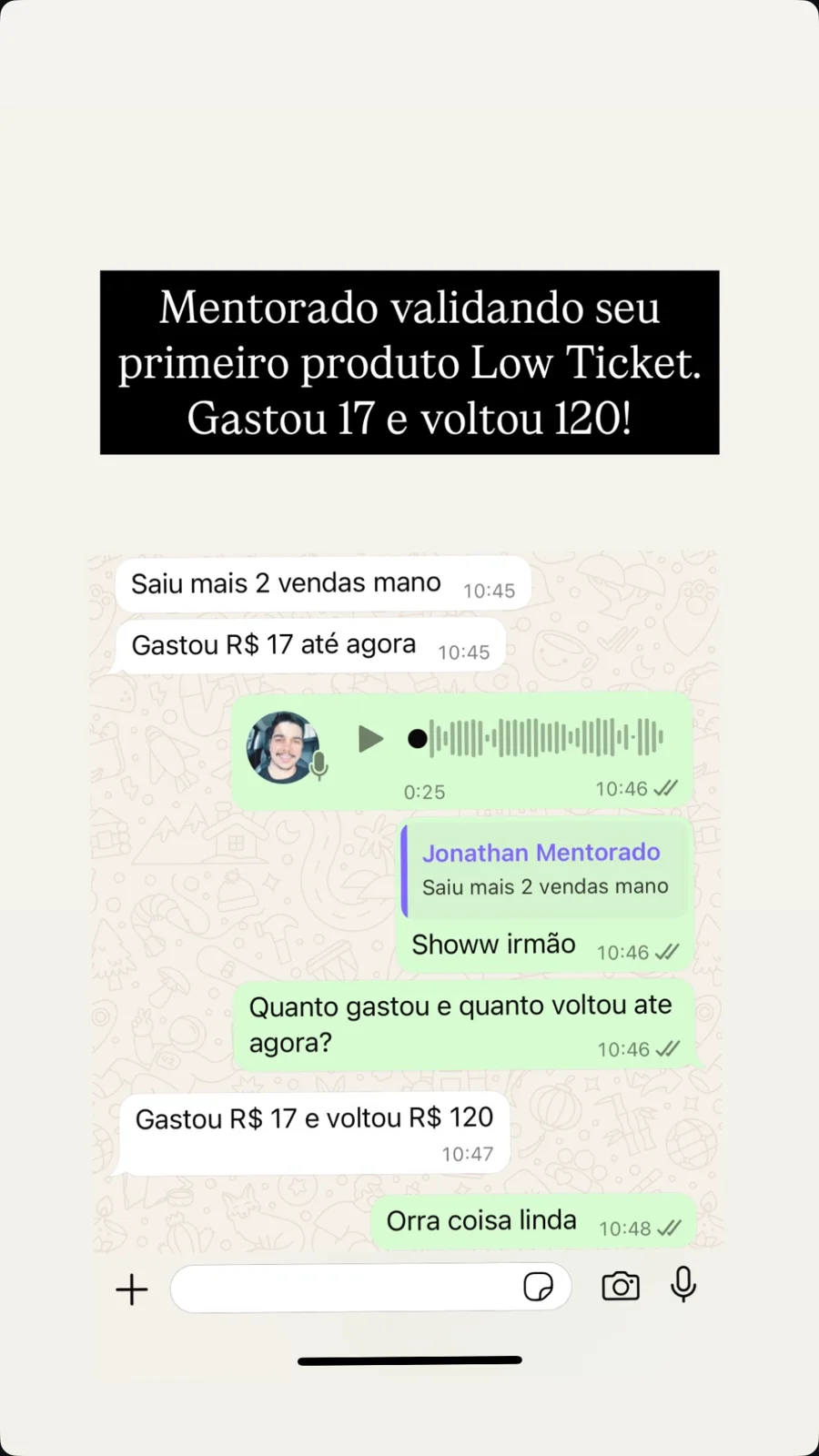 Mentorado validando o primeiro produto